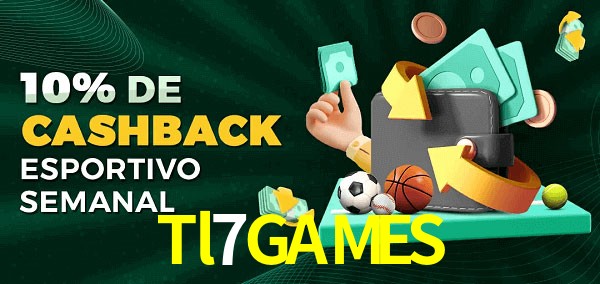 10% de bônus de cashback na Tl7GAMES